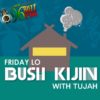 Friday lo Bush Kijin with Tujah – Confliction & Nawarake 01, 12 17